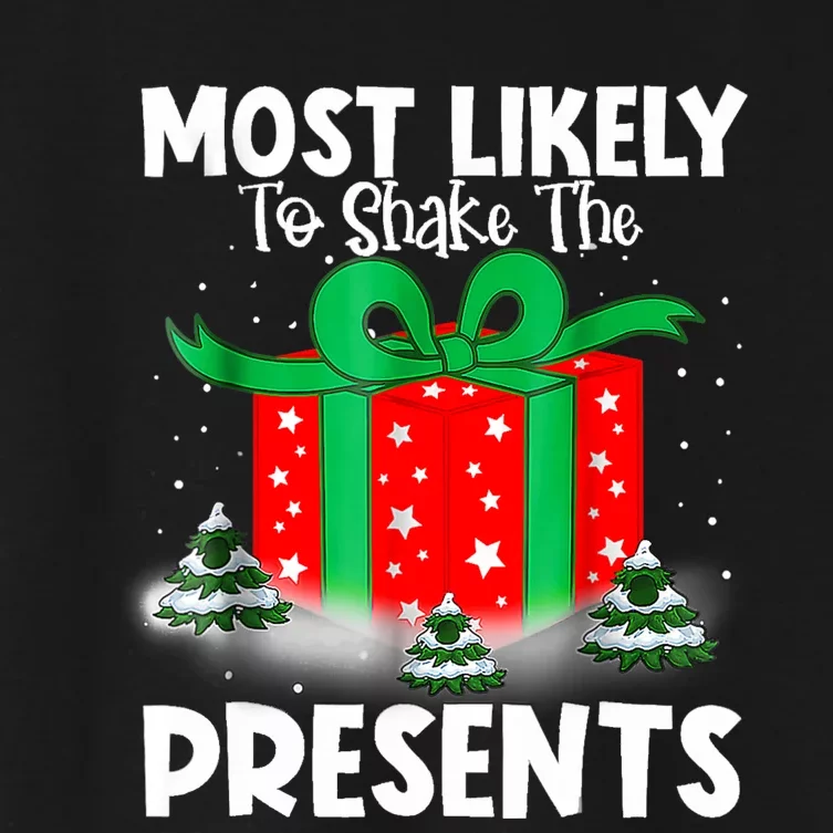 Most Likely To Shake The Presents Christmas Family Women's Crop Top Tee