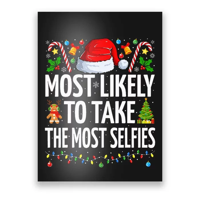 Most Likely To Take The Most Selfies Funny Family Christmas Poster