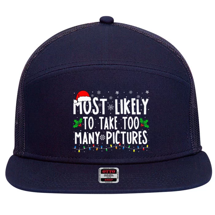 Most Likely To Take Too Many Pictures Funny Christmas 7 Panel Mesh Trucker Snapback Hat