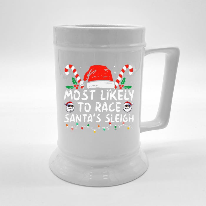 Most Likely To Race SantaS Sleigh Christmas Pajamas Front & Back Beer Stein