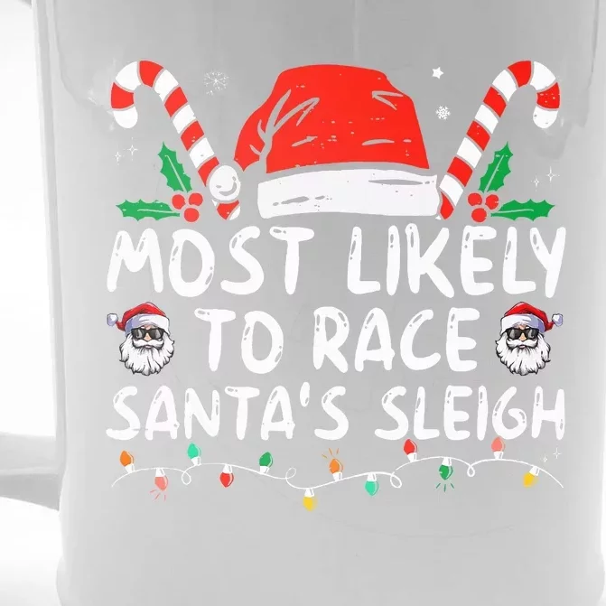 Most Likely To Race SantaS Sleigh Christmas Pajamas Front & Back Beer Stein