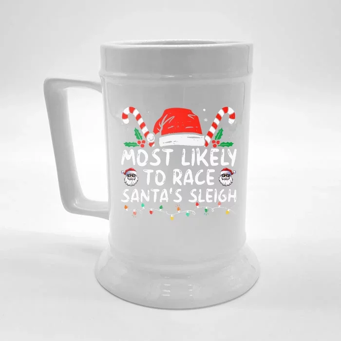 Most Likely To Race SantaS Sleigh Christmas Pajamas Front & Back Beer Stein