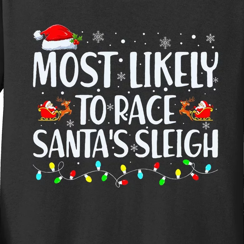 Most Likely To Race SantaS Sleigh Family Christmas Pajamas Kids Long Sleeve Shirt