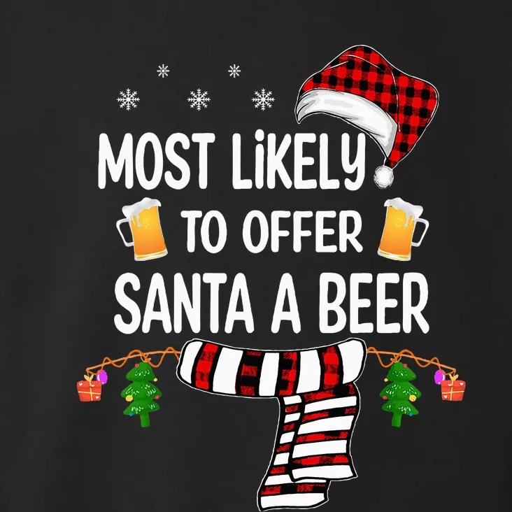 Most Likely To Offer Santa A Beer Funny Family xmas Toddler Hoodie