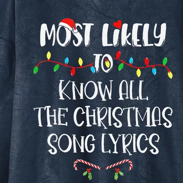 Most Likely To Know All The Christmas Song Lyrics Matching Hooded Wearable Blanket