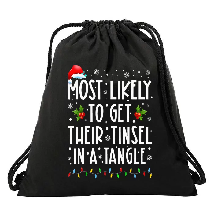 Most Likely To Get Their Tinsel In A Tangle Family Christmas Drawstring Bag