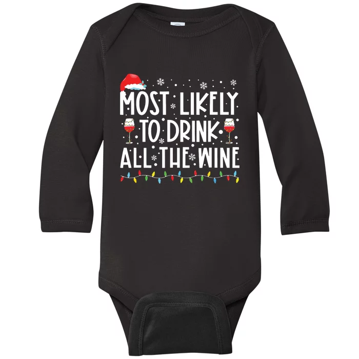 Most Likely To Drink All The Wine Family Matching Christmas Baby Long Sleeve Bodysuit