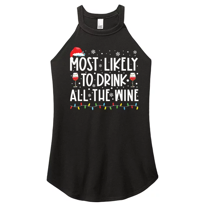 Most Likely To Drink All The Wine Family Matching Christmas Women’s Perfect Tri Rocker Tank