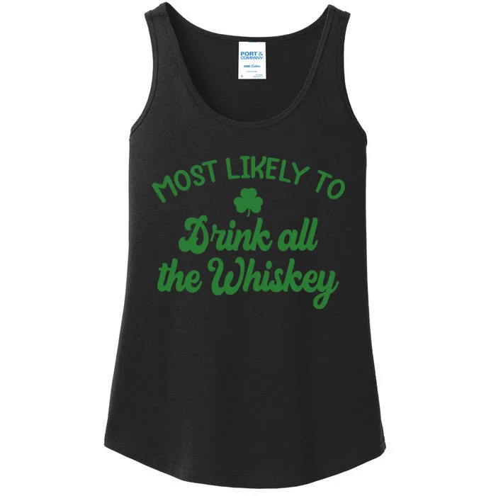 Most Likely To Drink All The Whiskey Family St Patricks Day Ladies Essential Tank