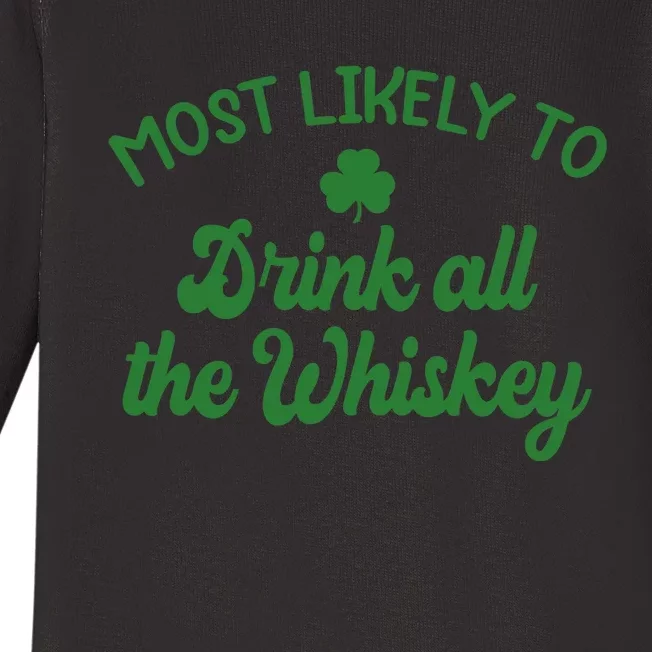 Most Likely To Drink All The Whiskey Family St Patricks Day Baby Long Sleeve Bodysuit