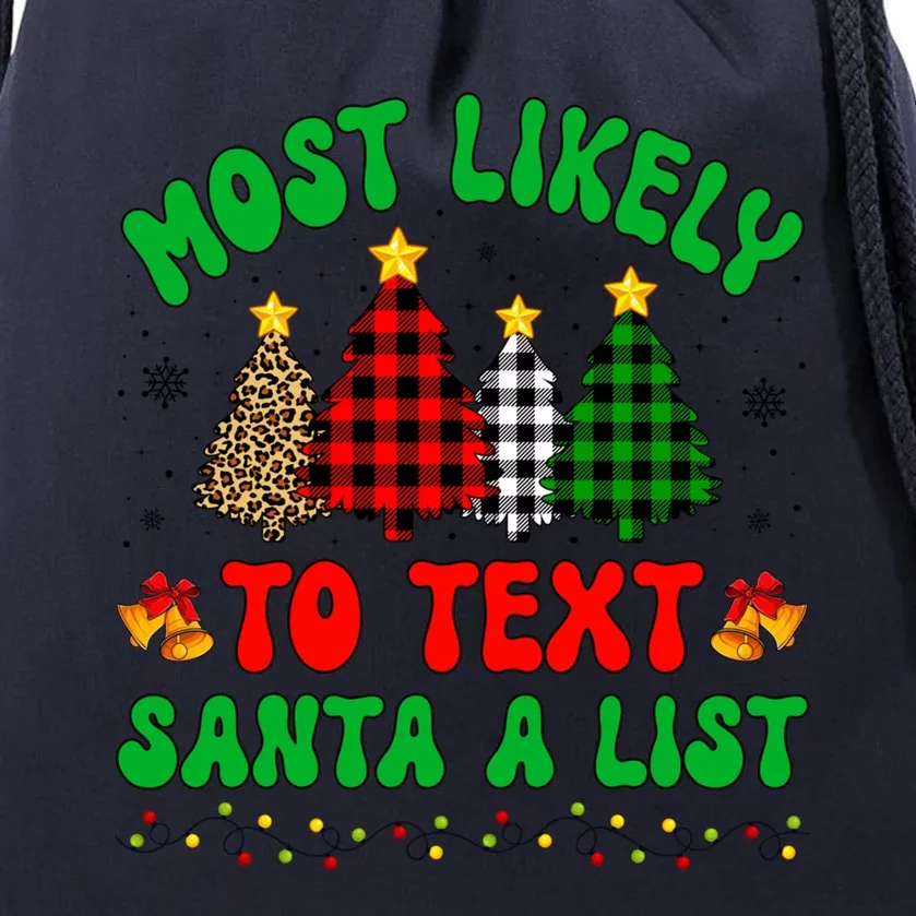 Most Likely To Text Santa A List Funny Family Xmas Party Meaningful Gift Drawstring Bag