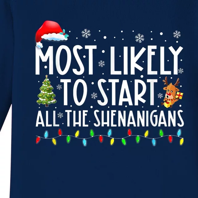 Most Likely To Start All The Shenanigans Family Xmas Holiday Baby Long Sleeve Bodysuit