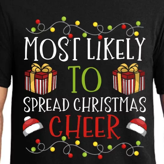 Most Likely To Spread Christmas Cheer Cheerful Yuletide Gift Pajama Set