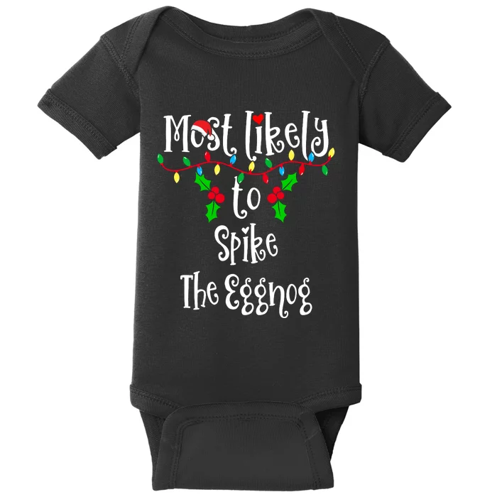 Most Likely To Spike The Eggnog Family Group Matching Shirt Baby Bodysuit