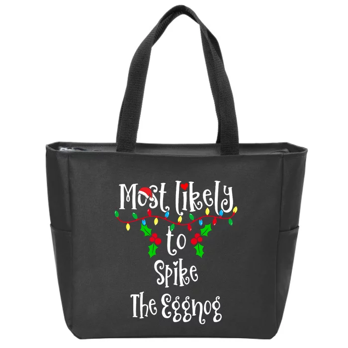 Most Likely To Spike The Eggnog Family Group Matching Shirt Zip Tote Bag