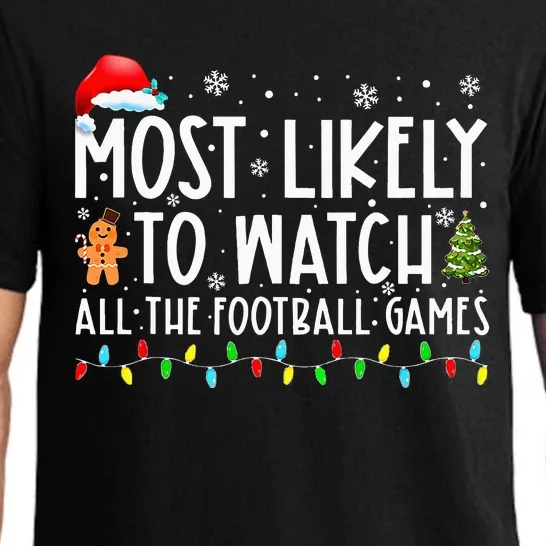 Most Likely To Watch All The Football Games Christmas Xmas Pajama Set