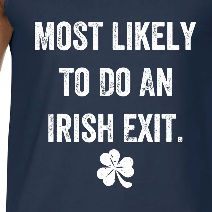 Most Likely To Do An Irish Exit Funny Comfort Colors® Tank Top