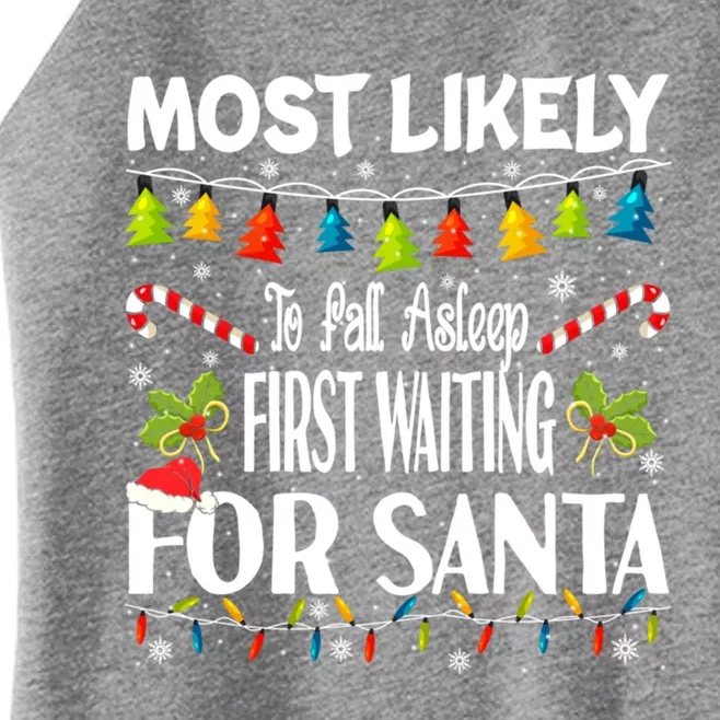 Most Likely To Fall Asleep First Waiting For Santa Funny Gift Women’s Perfect Tri Rocker Tank