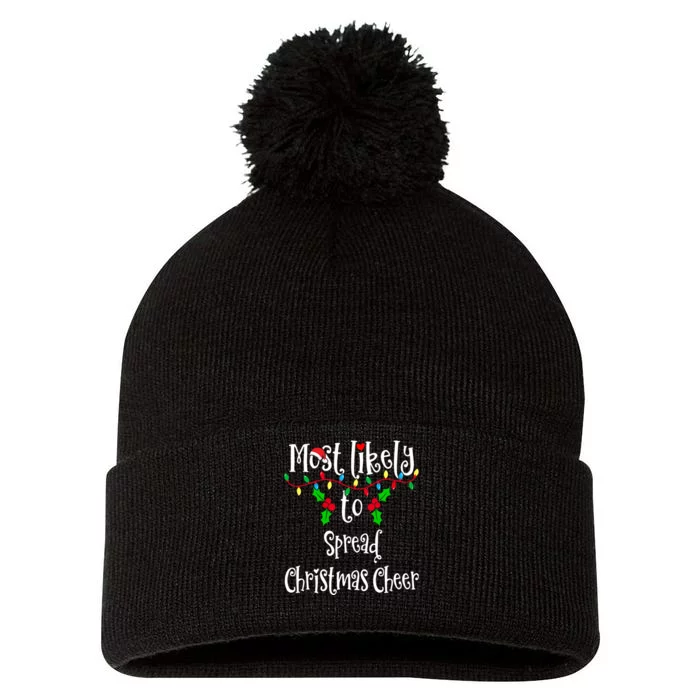 Most Likely To Spread Christmas Cheer Family Group Matching Shirt Pom Pom 12in Knit Beanie