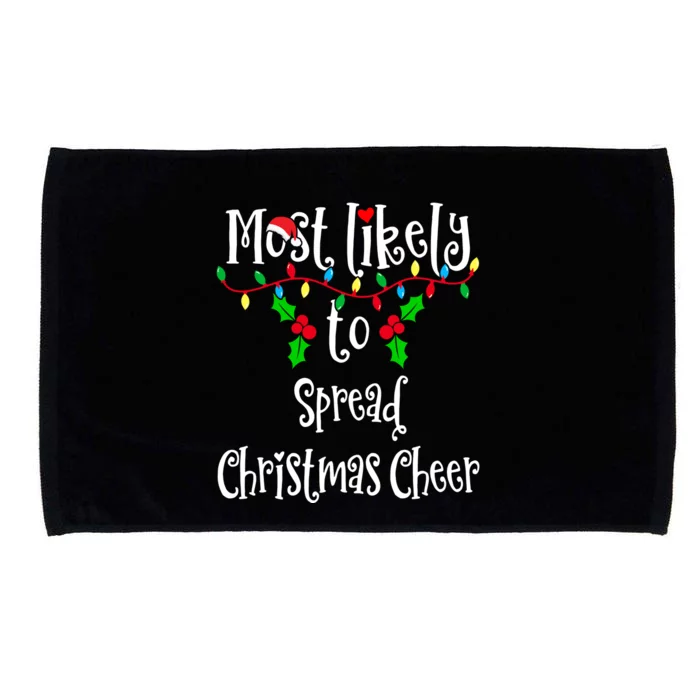 Most Likely To Spread Christmas Cheer Family Group Matching Shirt Microfiber Hand Towel