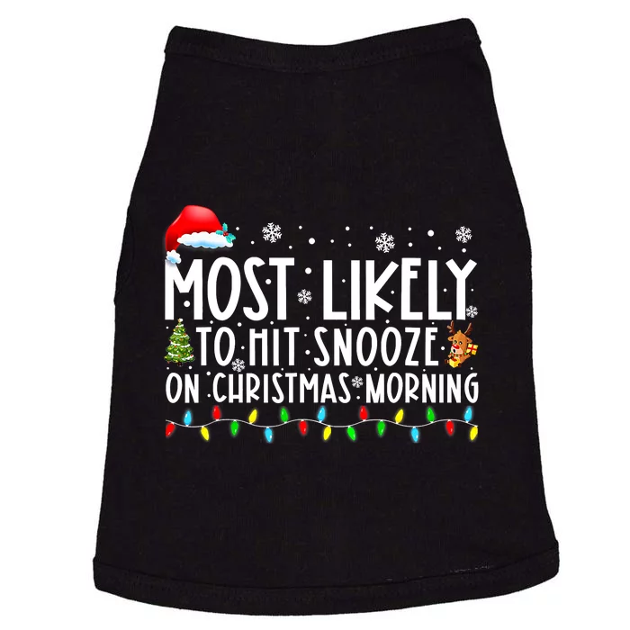 Most Likely To Hit Snooze On Christmas Morning Funny Xmas Doggie Tank