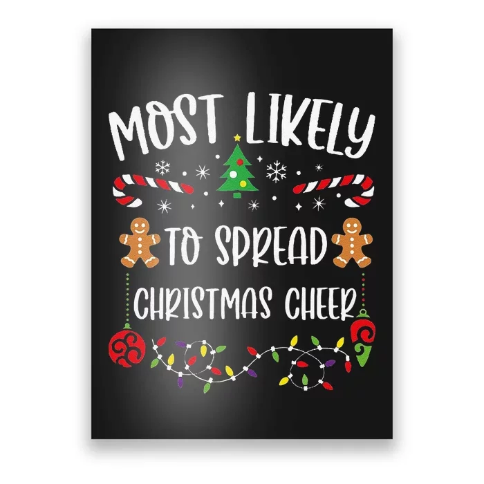 Most Likely To Spread Christmas Cheer Funny Christmas Family Matching Cute Chr Poster