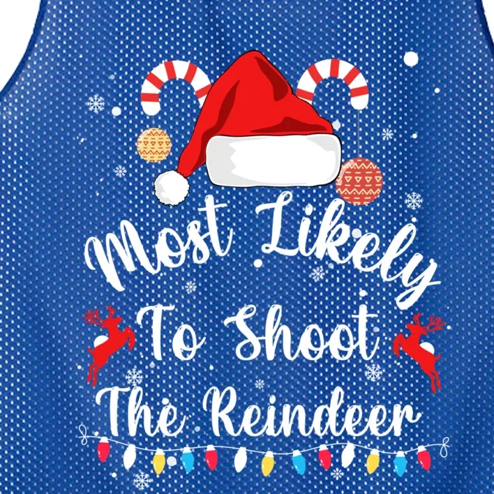 Most Likely To Shoot The Reindeer Funny Family Christmas Gift Mesh Reversible Basketball Jersey Tank