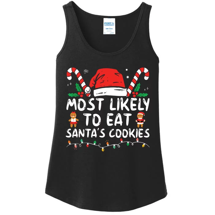 Most Likely To Eat Santas Cookies Family Christmas Holiday Ladies Essential Tank