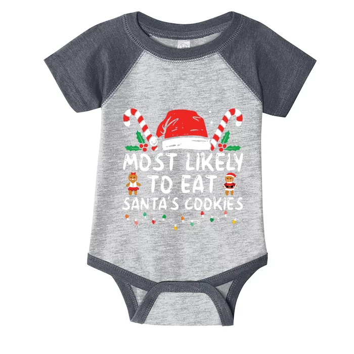 Most Likely To Eat Santas Cookies Family Christmas Holiday Infant Baby Jersey Bodysuit