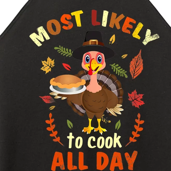 Most Likely To Cook All Day Thanksgiving Matching Family Set Women’s Perfect Tri Rocker Tank