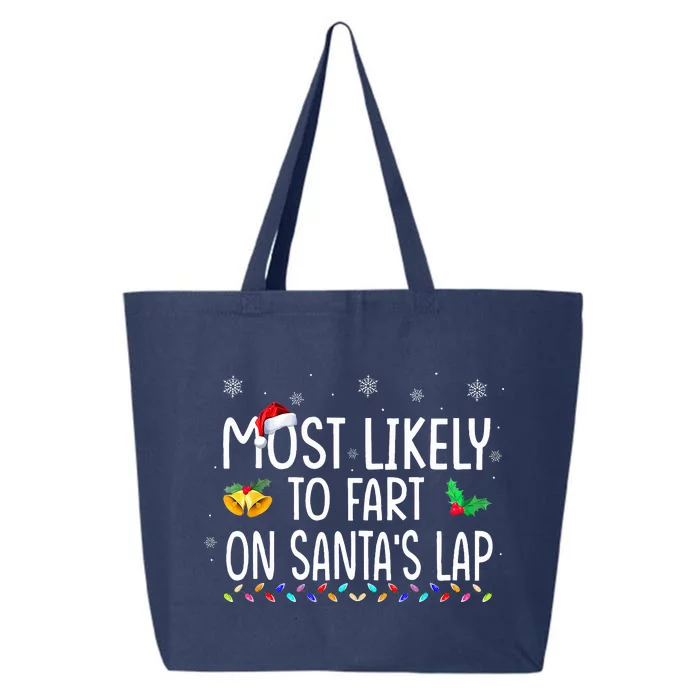 Most Likely To Fart On Santa's Lap Christmas Family Matching 25L Jumbo Tote