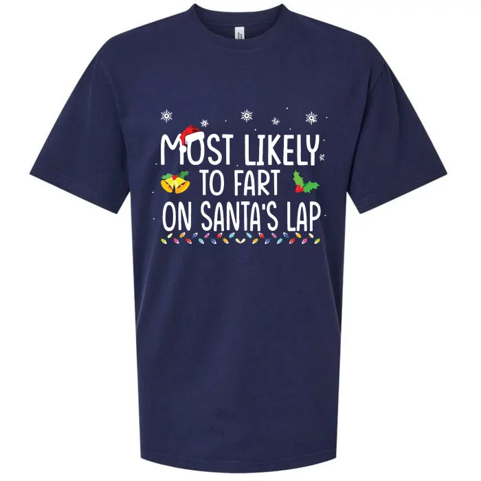 Most Likely To Fart On Santas Lap Family Christmas Holiday Sueded Cloud Jersey T-Shirt