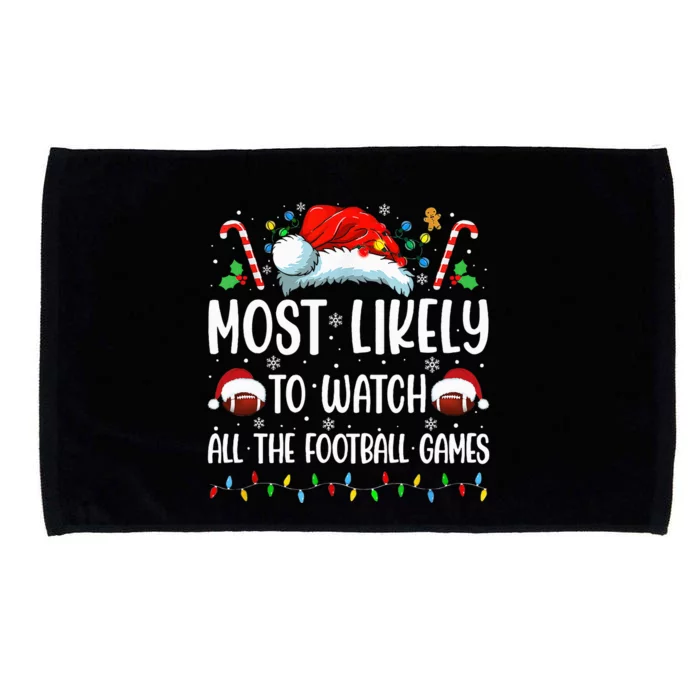 Most Likely To Watch All The Football Games Christmas Family Microfiber Hand Towel