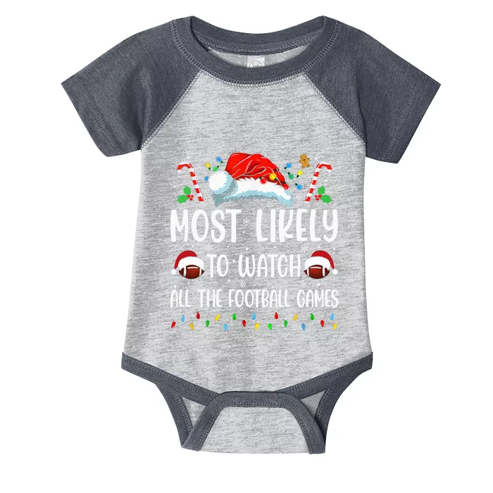 Most Likely To Watch All The Football Games Christmas Family Infant Baby Jersey Bodysuit