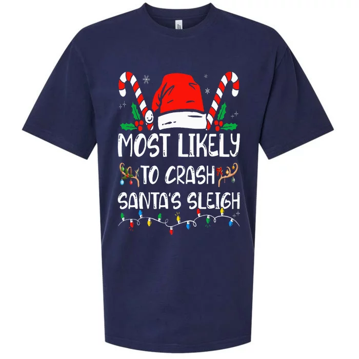 Most Likely to Crash Santa's Sleigh Funny Family Christmas Sueded Cloud Jersey T-Shirt