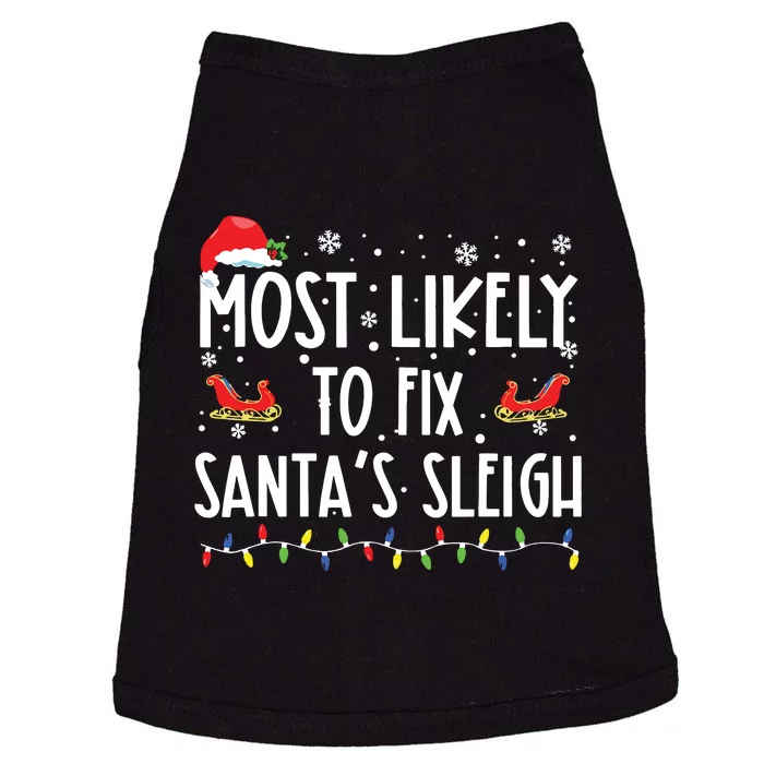 Most Likely To Fix Santa Sleigh Christmas Believe Santa Doggie Tank