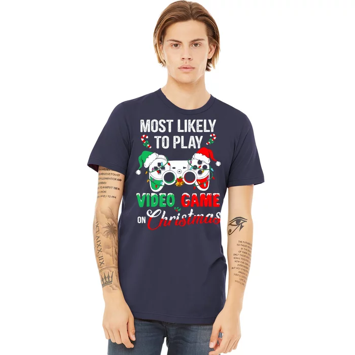 Most Likely To Play Video Game On Christmas Santa Gaming Premium T-Shirt