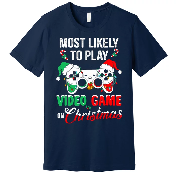 Most Likely To Play Video Game On Christmas Santa Gaming Premium T-Shirt