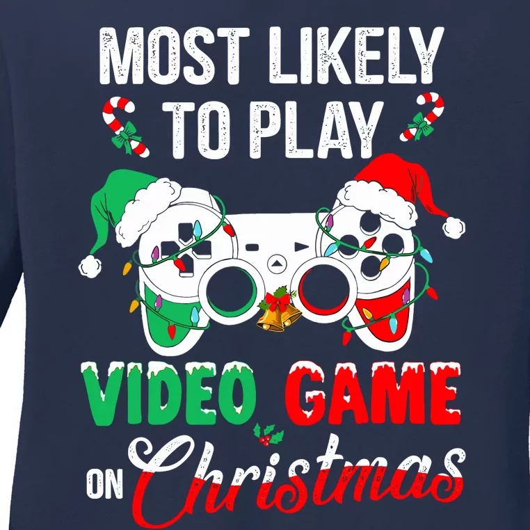 Most Likely To Play Video Game On Christmas Santa Gaming Ladies Long Sleeve Shirt