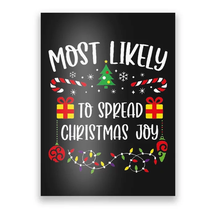 Most Likely To Spread Christmas Joy Funny Christmas Family Matching Cute Chris Poster