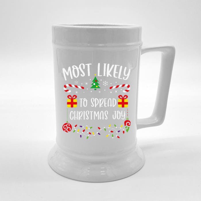 Most Likely To Spread Christmas Joy Funny Christmas Family Matching Cute Chris Front & Back Beer Stein