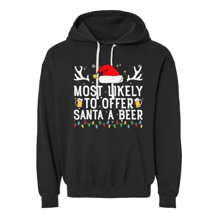 Most Likely To Offer Santa A Beer Funny Christmas Drinking Garment-Dyed Fleece Hoodie