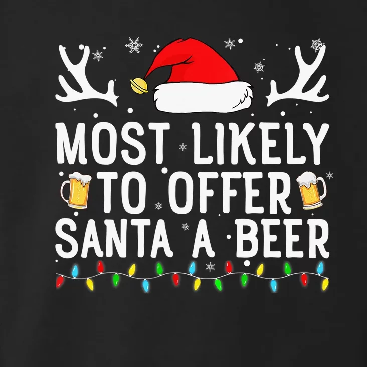 Most Likely To Offer Santa A Beer Funny Christmas Drinking Toddler Hoodie