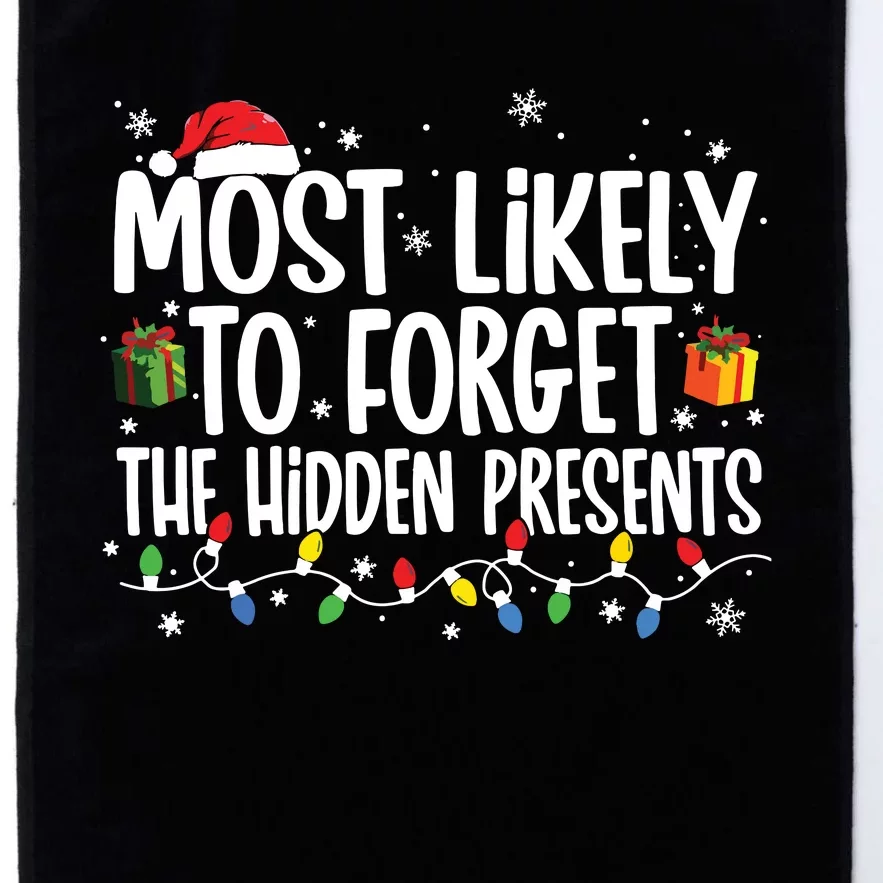 Most Likely To Forget The Hidden Presents Family Christmas Platinum Collection Golf Towel