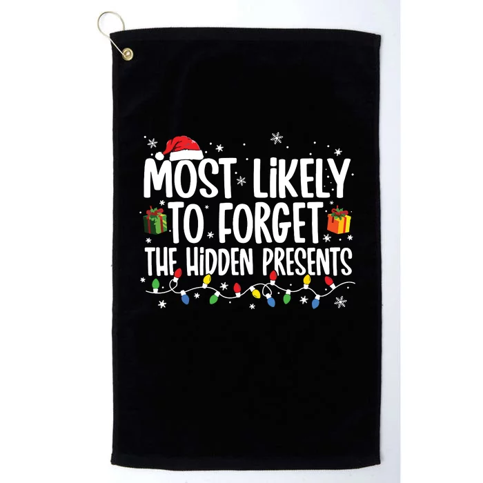 Most Likely To Forget The Hidden Presents Family Christmas Platinum Collection Golf Towel