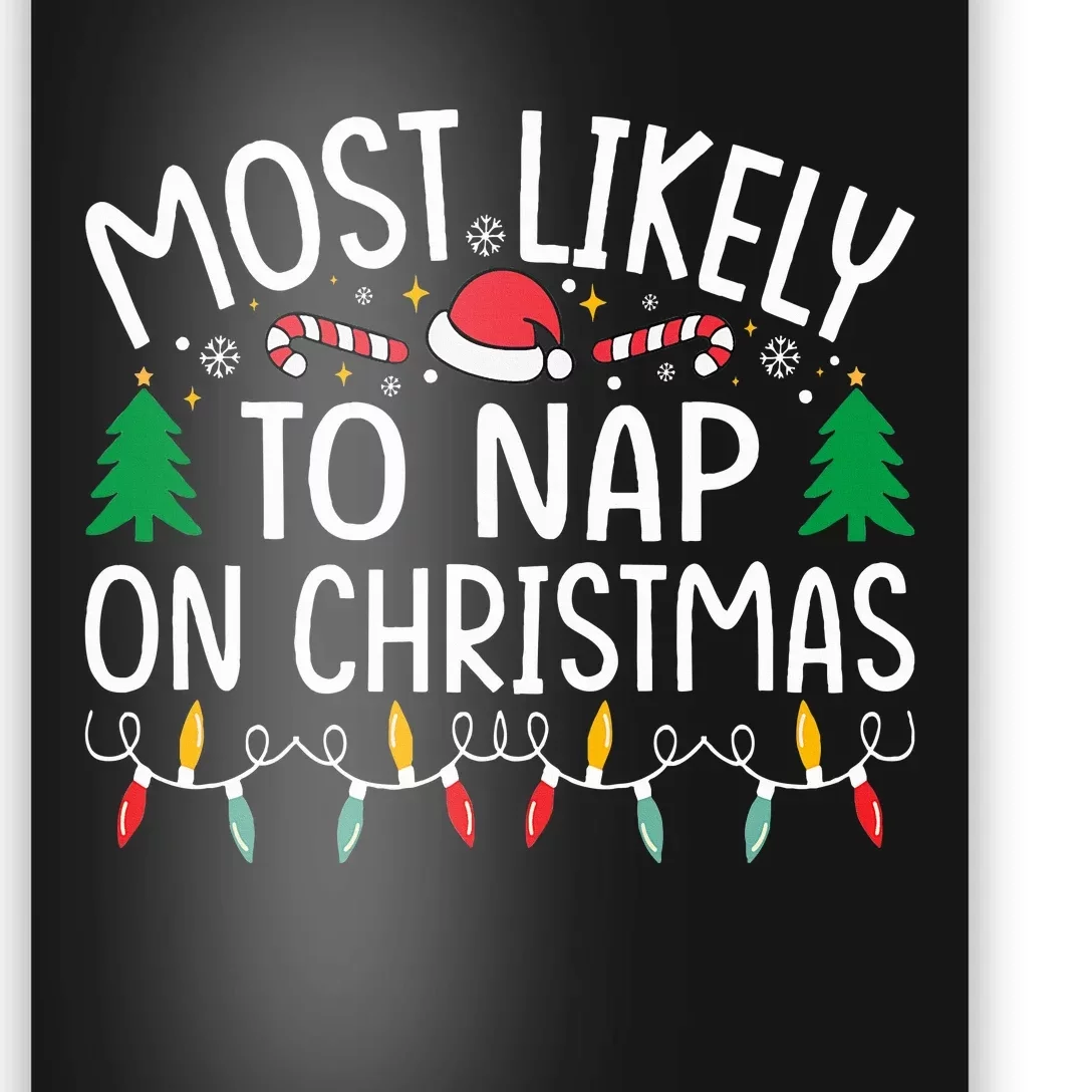 Most Likely To Nap On Christmas Family xmas Pajamas Poster