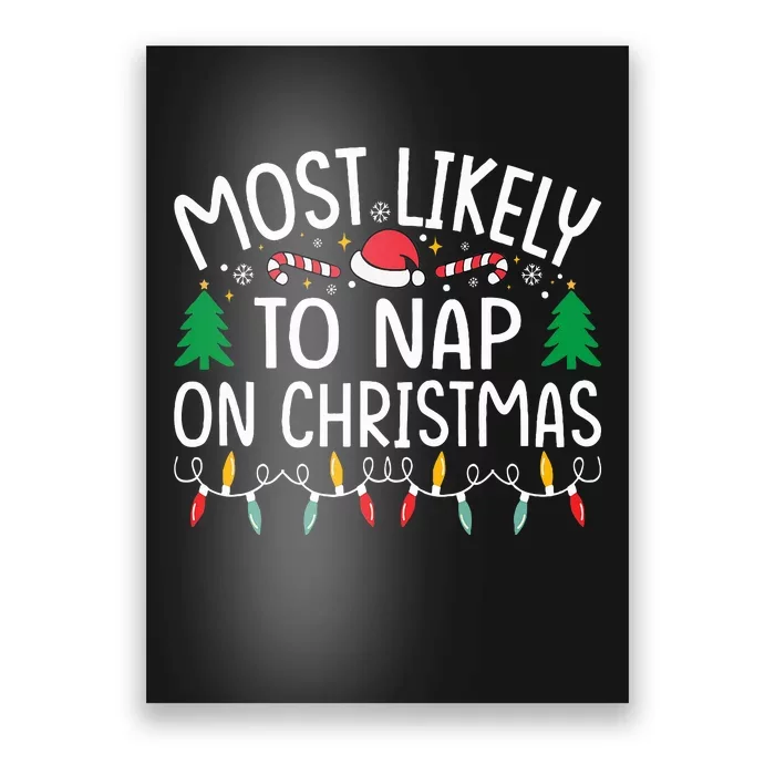 Most Likely To Nap On Christmas Family xmas Pajamas Poster