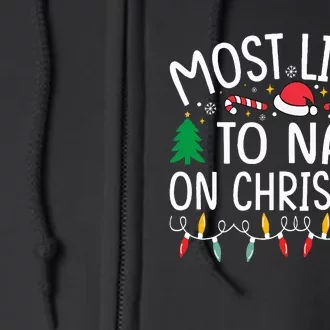 Most Likely To Nap On Christmas Family xmas Pajamas Full Zip Hoodie