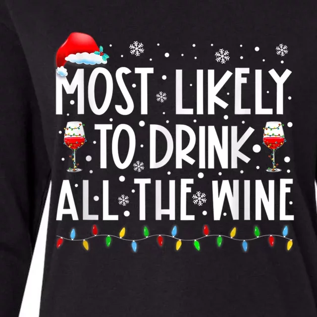 Most Likely To Drink All The Wine Family Matching Christmas Womens Cotton Relaxed Long Sleeve T-Shirt