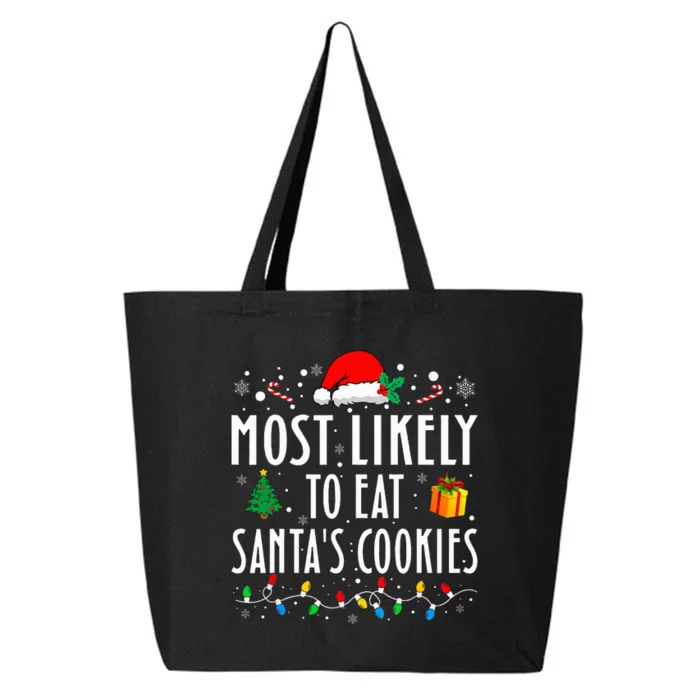 Most Likely To Eat SantaS Cookies Matching Christmas 25L Jumbo Tote